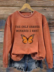 Women's The Only Orange Monarch I Want Printed Casual Sweatshirt