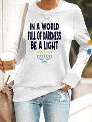 Women's In A World Full Of Princesses Be A Light fitted sweatshirt