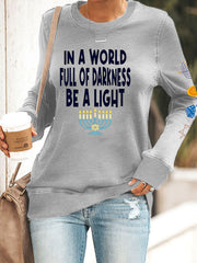 Women's In A World Full Of Princesses Be A Light fitted sweatshirt