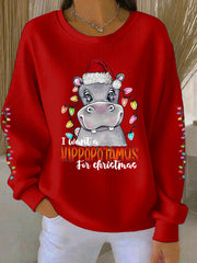Women's I Want A Hippopotamus For Christmas Print Ribbed Round-Neck Sweatshirt