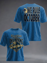 Men's Champions Baseball Lover We Rule October Printed T-shirt
