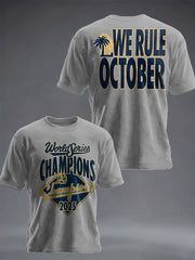 Men's Champions Baseball Lover We Rule October Printed T-shirt