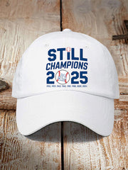 Unisex Baseball Still Champions 2025 Print Hat