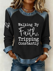 Women's Walking by Faith Tripping Constantly Cross Sweatshirt