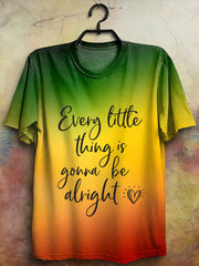 Women's 'Every Little Thing Is Gonna Be Alright' T-Shirt