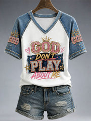 Women's God Don't Play About Me T-shirt