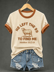 Women's Christian He Left The 99 To Find Me Print Casual Tee