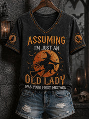 Women's Funny Halloween Witch Assuming I'm Just An Old Lady Was Your First Mistake Print Casual V-Neck Tee