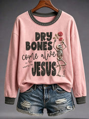 Women's Faith Lover Dry Bones Come Alive Halloween Printed Sweatshirt