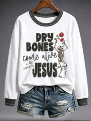 Women's Faith Lover Dry Bones Come Alive Halloween Printed Sweatshirt