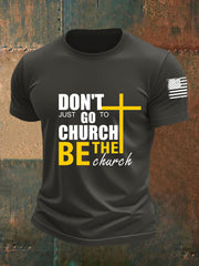 Men's Don't Just Go To Church Be The Church Short-sleeved T-shirt