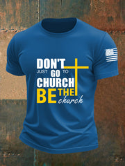 Men's Don't Just Go To Church Be The Church Short-sleeved T-shirt