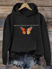 Women's The Only Orange Monarch I Want Printed Casual Hoodie