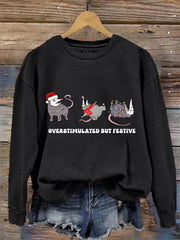 Women's Overstimulated But Festive Possum Christmas Sweatshirt