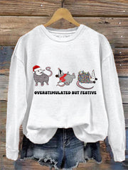 Women's Overstimulated But Festive Possum Christmas Sweatshirt