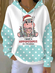 Women's I Want A Hippopotamus For Christmas Casual Hoodie