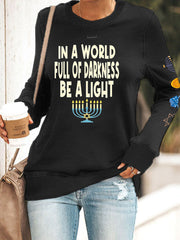 Women's In A World Full Of Princesses Be A Light fitted sweatshirt