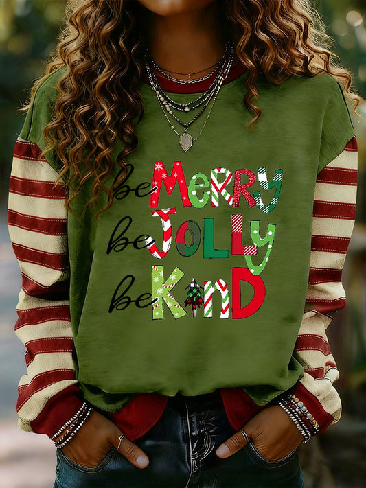 Women's Be Merry Be Jolly Be Kind Regular Sweatshirt