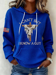 Women's I Can't But I Know A Guy Large-sized Hooded