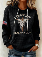 Women's I Can't But I Know A Guy Large-sized Hooded