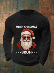 Men's Funny Merry Christmas Bruh Santa Claus Print Casual Waffle Long Sleeve Top