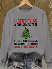 Women's Funny Identify As A Christmas Tree Printed Sweatshirt