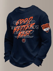 Men's Good Better Best Print Gift For Football Fans Gameday Casual Waffle Long Sleeve T-Shirt