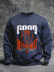Men's Good Better Best Print Gift For Football Fans Gameday Casual Sweatshirt
