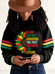 Women's Black History Honoring The Past Inspiring The Future Sweatshirt