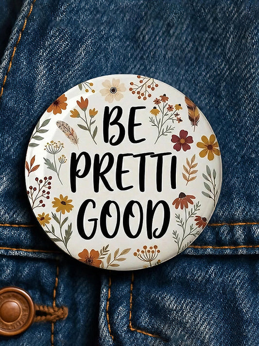 Be Pretti Good Pin Minneapolis Resist