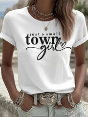Women's Just A Small Town Girl Printed T-shirt