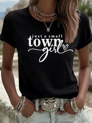 Women's Just A Small Town Girl Printed T-shirt