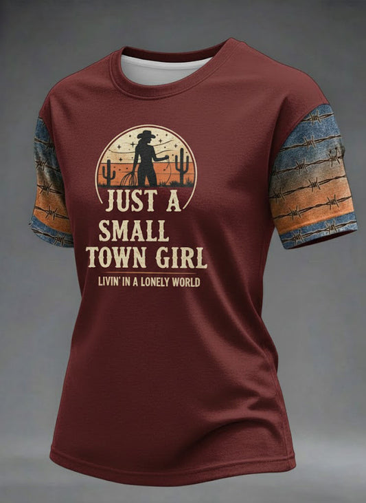 Women's Just A Small Town Girl Livin' In A Lonely World Printed T-shirt