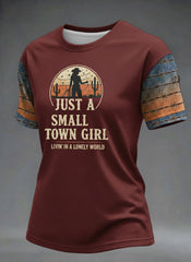 Women's Just A Small Town Girl Livin' In A Lonely World Printed T-shirt
