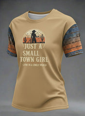 Women's Just A Small Town Girl Livin' In A Lonely World Printed T-shirt