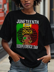 Women's Juneteenth Is My Independence Day Casual Tee