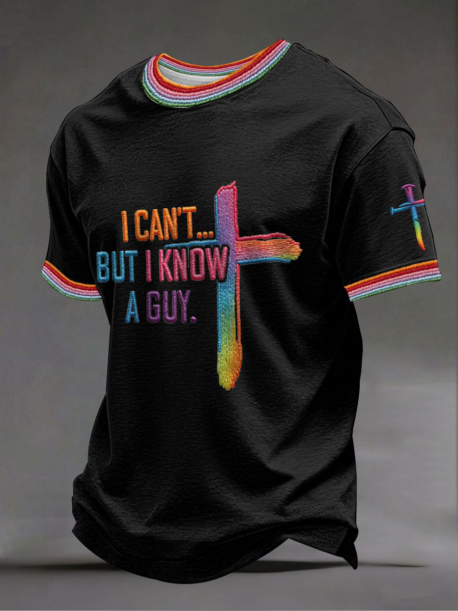 Men's 'I can't but I know a guy' T-shirts