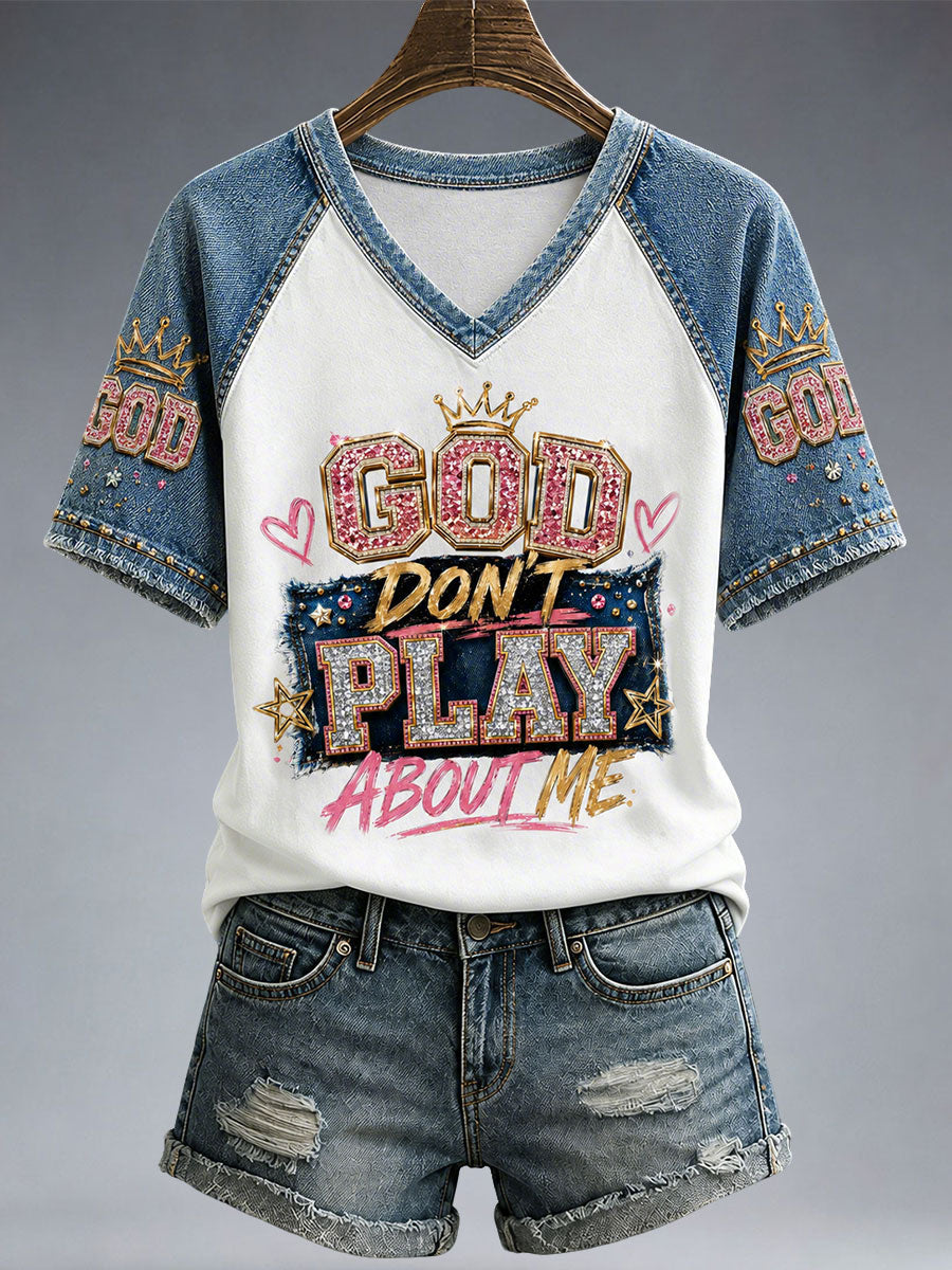 Women's God Don't Play About Me T-shirt