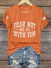 Women's Fear Not He Is With You Print T-Shirt