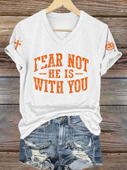 Women's Fear Not He Is With You Print T-Shirt