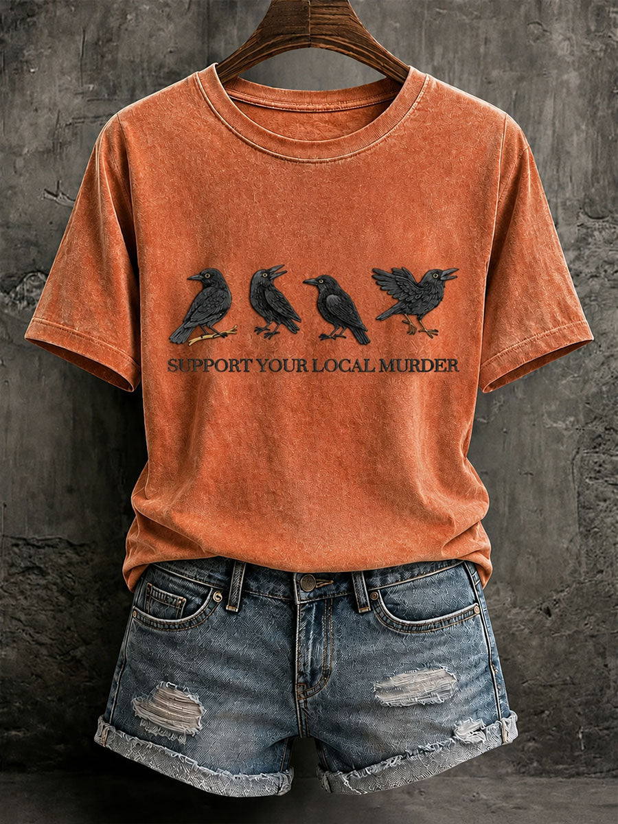 Women's Support Your Local Murder Raven Print Casual T-Shirt