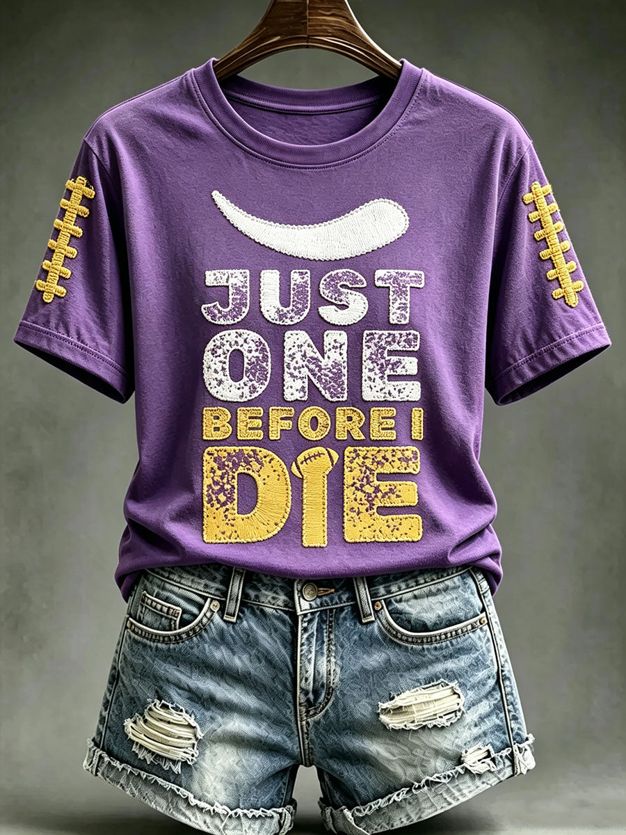 Women's Just One Before Die Football Print Short-sleeved T-shirt