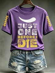 Women's Just One Before Die Football Print Short-sleeved T-shirt