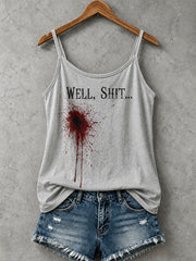 Women's Well Shit Bloodstain Tank Top
