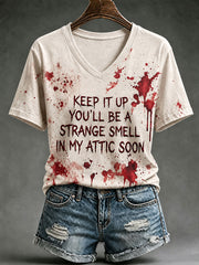 Women's Keep It Up You'll Be A Strange Smell In My Attic Soon Short-sleeved T-shirt