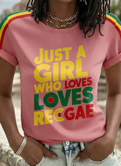Women's Just A Girl Who Loves Reggae Print T-Shirt